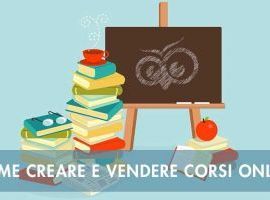 Creare e Vendere Corsi Online