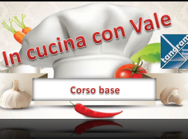 In cucina con Vale: corso base di cucina